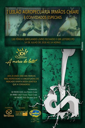I LEILÃO ANUAL PRESENCIAL GIROLANDO E GIR LEITEIRO LIVRO FECHADO - AGROPECUÁRIA IRMÃOS CHIARI & CONVIDADOS ESPECIAIS I LEILÃO ANUAL PRESENCIAL GIROLANDO E GIR LEITEIRO LIVRO FECHADO - AGROPECUÁRIA IRMÃOS CHIARI & CONVIDADOS ESPECIAIS