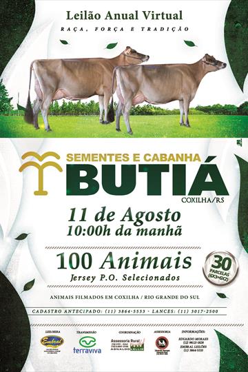 LEILÃO ANUAL SEMENTES E CABANHA BUTIÁ<BR>RAÇA, FORÇA E TRADIÇÃO LEILÃO ANUAL SEMENTES E CABANHA BUTIÁ<BR>RAÇA, FORÇA E TRADIÇÃO