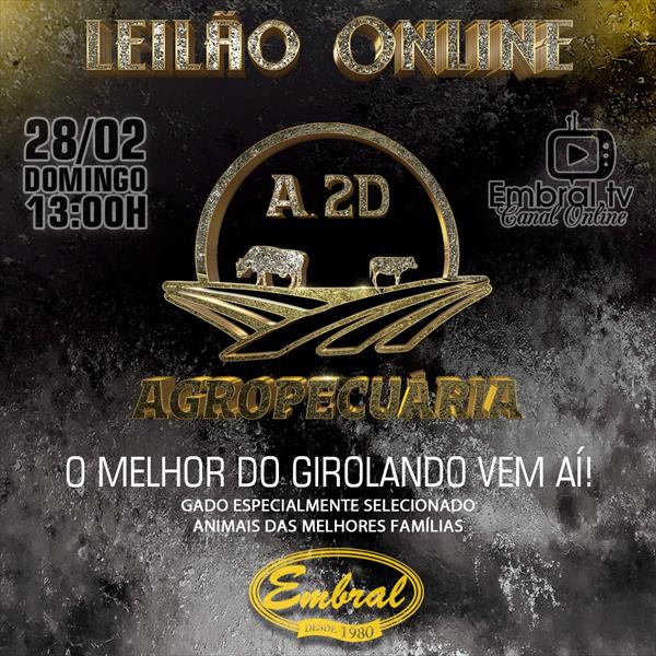LEILÃO ONLINE AGROPECUÁRIA A. 2D LEILÃO ONLINE AGROPECUÁRIA A. 2D