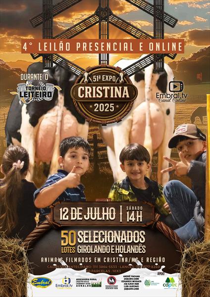 4º LEILÃO PRESENCIAL E ONLINE 51ª EXPO CRISTINA 2025 | GADO GIROLANDO E HOLANDÊS 4º LEILÃO PRESENCIAL E ONLINE 51ª EXPO CRISTINA 2025 | GADO GIROLANDO E HOLANDÊS