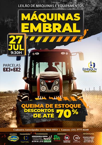 LEILÃO DE MÁQUINAS E EQUIPAMENTOS EMBRAL | QUEIMA DE ESTOQUE DE MÁQUINAS NOVAS E USADAS