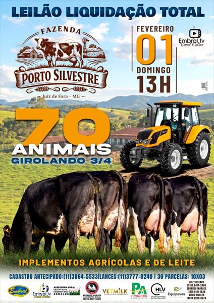 LEILÃO LIQUIDAÇÃO TOTAL FAZENDA PORTO SILVESTRE | GADO GIROLANDO 3/4 E OFERTA DE IMPLEMENTOS AGRÍCOLAS E DO LEITE